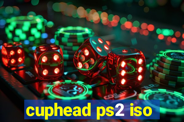 cuphead ps2 iso